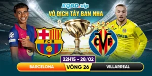 soi-keo-barcelona-vs-villarreal-22h15-ngay-28_2_-2026-_-tam-diem-vong-26